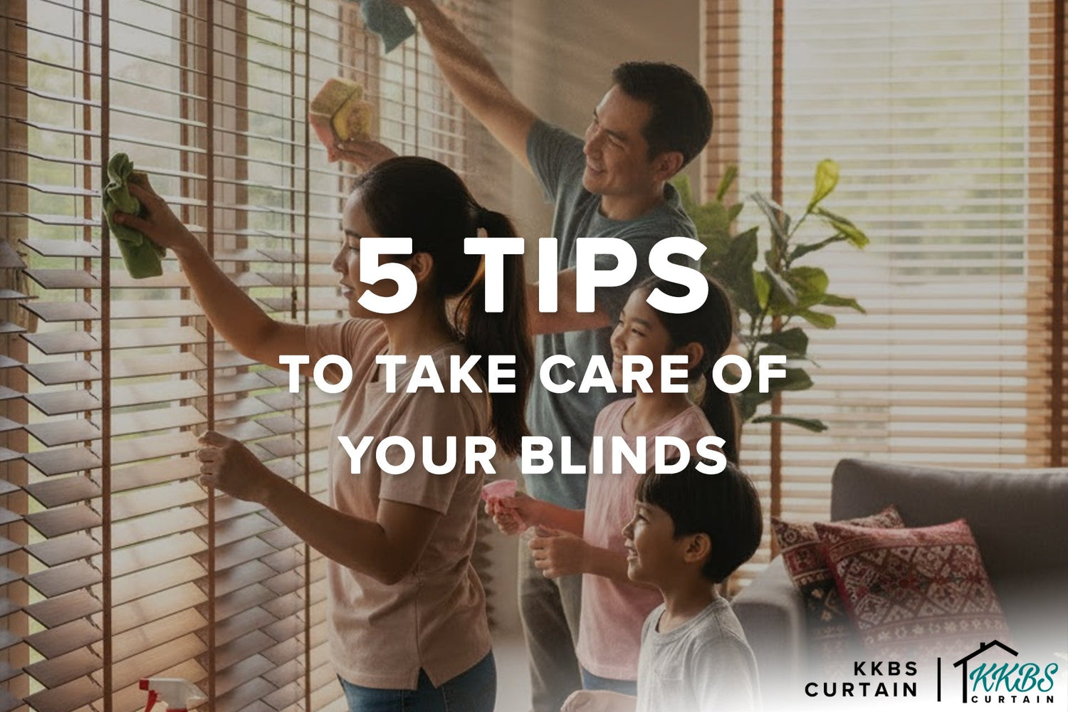 5 Tips to Take Care Your Blinds